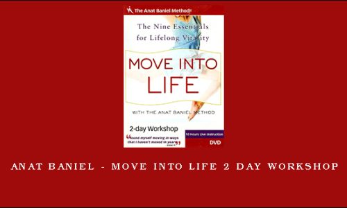 Anat Baniel – Move Into Life 2 Day Workshop