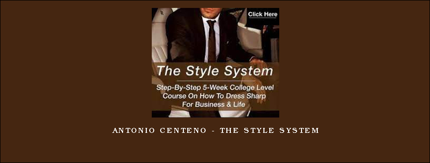 Antonio Centeno – The Style System