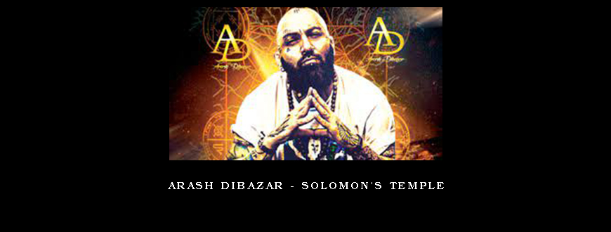 Arash Dibazar – Solomon’s Temple