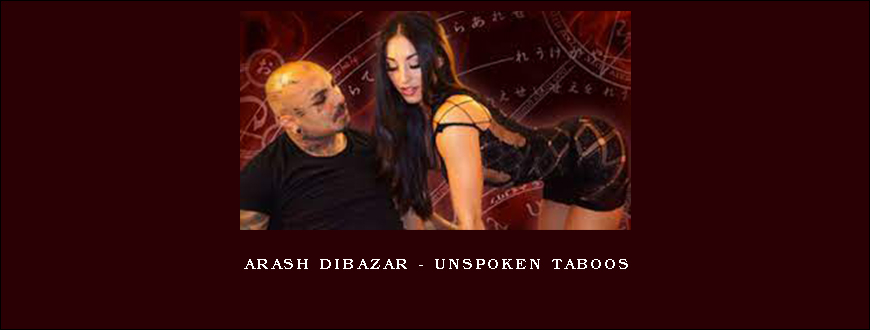 Arash Dibazar – Unspoken Taboos