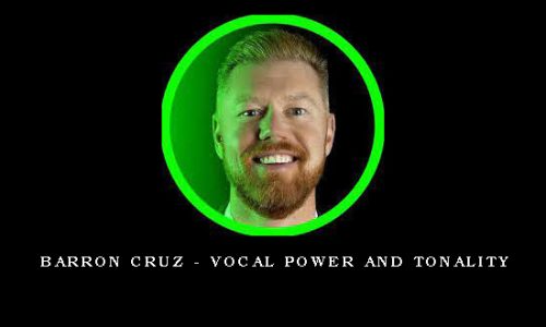 Barron Cruz – Vocal Power and Tonality