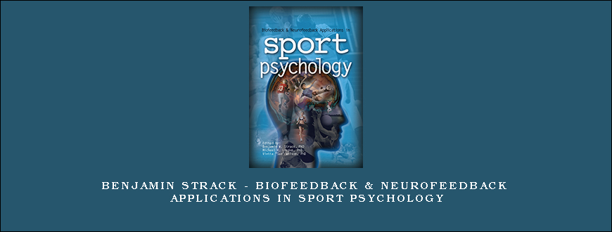 Benjamin Strack – BioFeedback & NeuroFeedback Applications in Sport Psychology