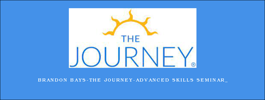 Brandon Bays-The Journey-Advanced Skills Seminar_