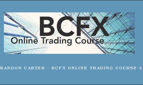 Brandon Carter – BCFX Online Trading Course 2.0