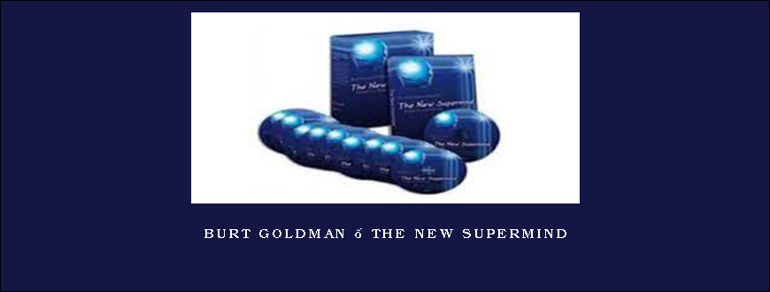 Burt Goldman – The New Supermind