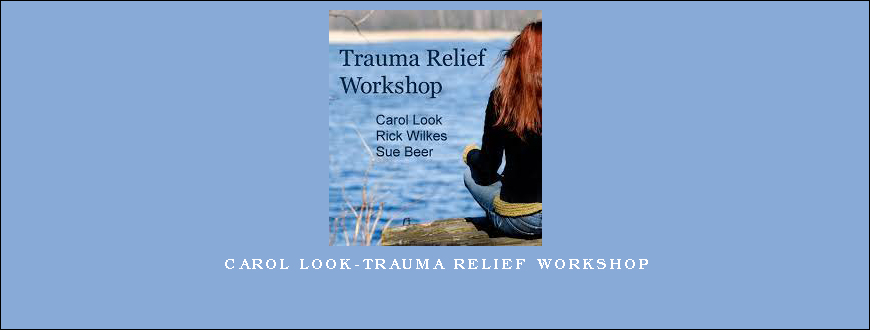 Carol Look-Trauma Relief Workshop