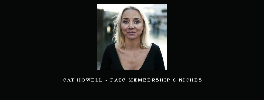 Cat Howell – FATC Membership 3 NICHES