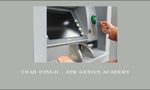 Chad Otsuji – ATM Genius Academy