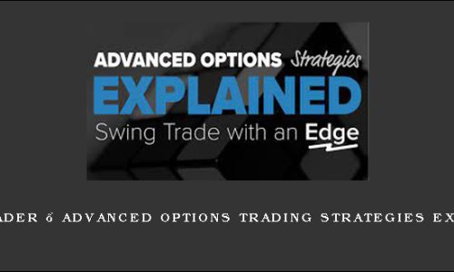 Claytrader – Advanced Options Trading Strategies Explained