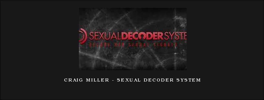 Craig Miller – Sexual Decoder System