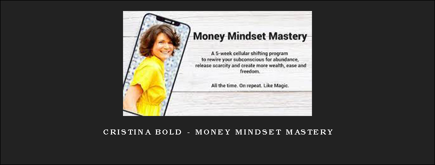 Cristina Bold – Money Mindset Mastery