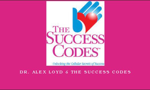 DR. ALEX LOYD – THE SUCCESS CODES