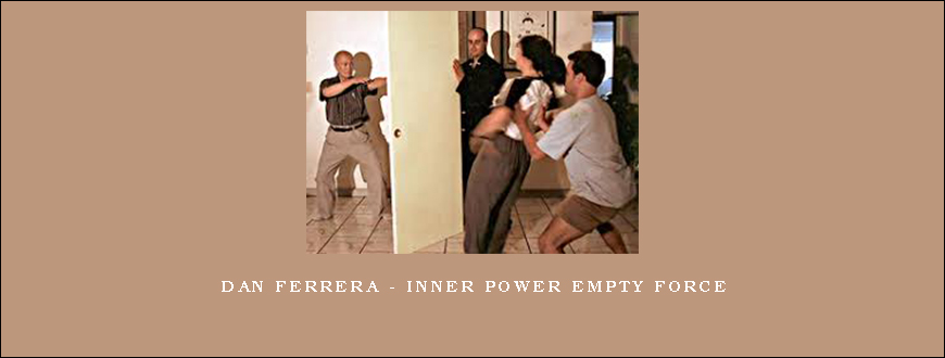 Dan Ferrera – Inner Power Empty Force