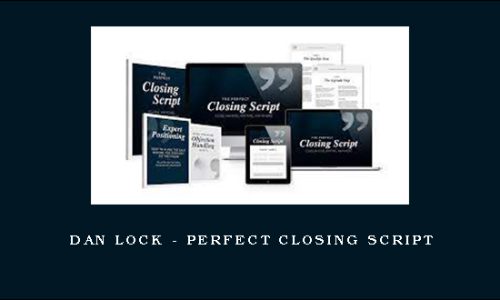 Dan Lock – Perfect Closing Script