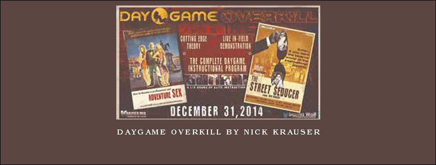 Daygame Overkill by Nick Krauser