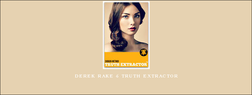 Derek Rake – Truth Extractor