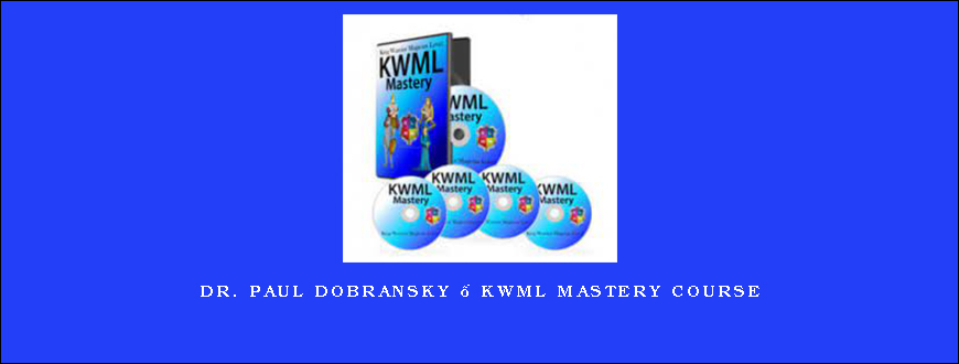 Dr. Paul Dobransky – KWML Mastery Course