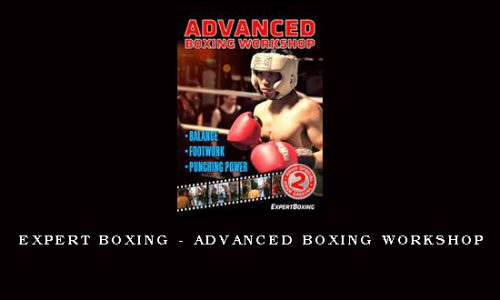 Expert Boxing – Advanced Boxing Workshop