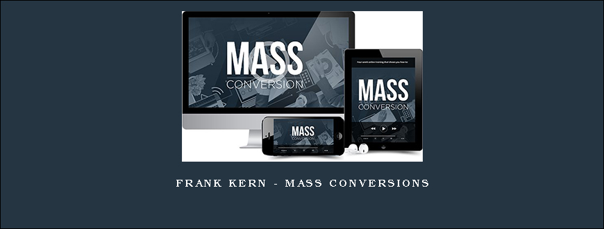 Frank Kern – Mass Conversions