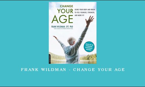 Frank Wildman – Change Your Age