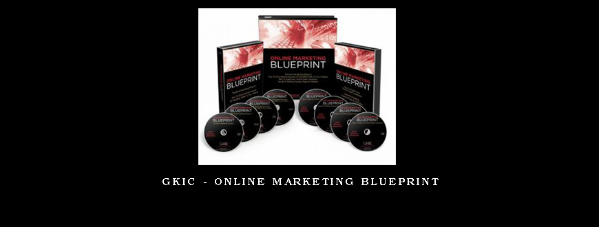 GKIC – Online Marketing Blueprint