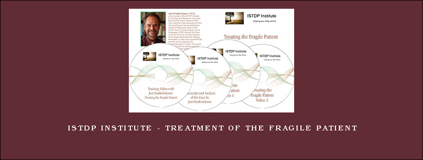 ISTDP Institute – Treatment of the Fragile Patient