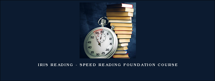 Iris Reading – Speed Reading Foundation Course