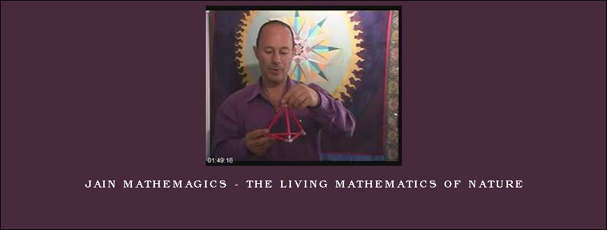 Jain Mathemagics – The Living Mathematics of Nature