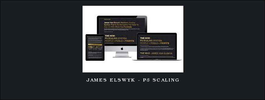 James Elswyk – P3 Scaling