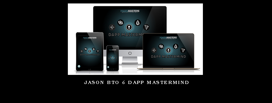 Jason BTO – DAPP Mastermind