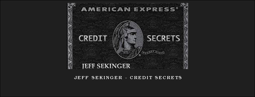 Jeff Sekinger – Credit Secrets