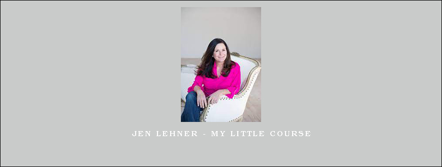 Jen Lehner – My Little Course