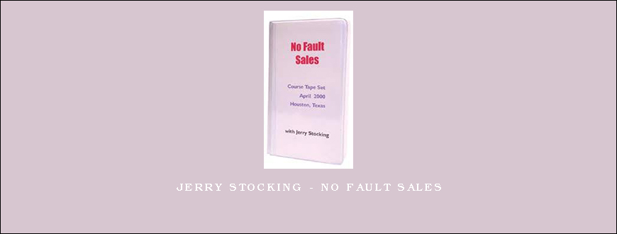 Jerry Stocking – No Fault Sales