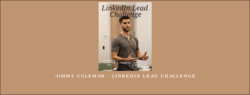 Jimmy Coleman – LinkedIn Lead Challenge