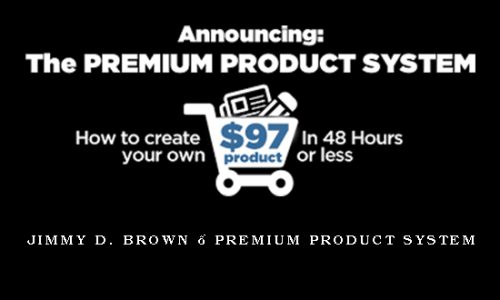 Jimmy D. Brown – Premium Product System