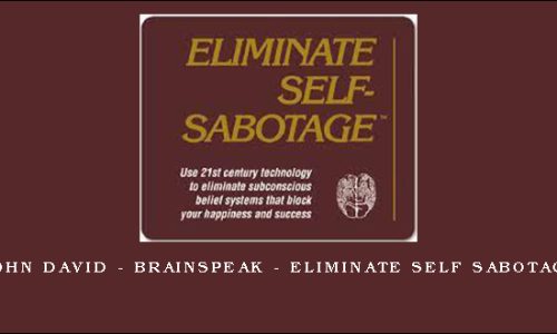 John David – BrainSpeak – Eliminate Self Sabotage