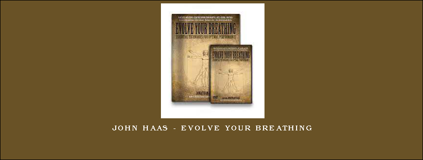 John Haas – Evolve Your Breathing