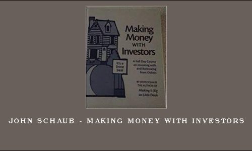 John Schaub – Making Money With Investors