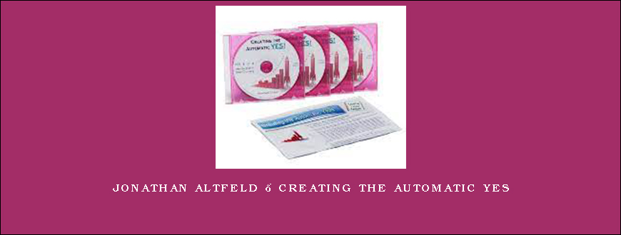 Jonathan Altfeld – Creating the Automatic Yes