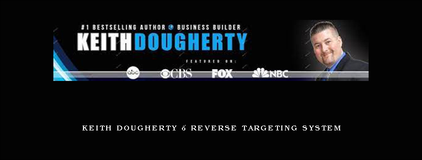 Keith Dougherty – Reverse Targeting System