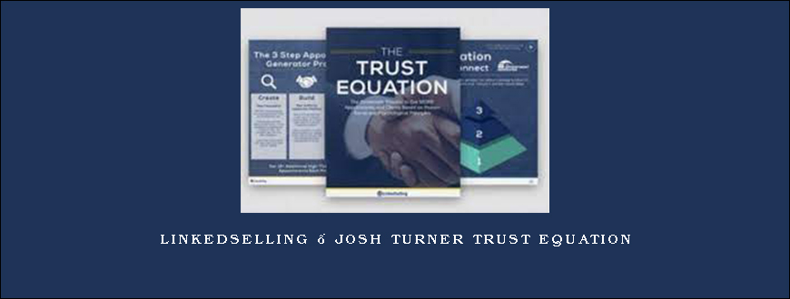 LinkedSelling – Josh Turner Trust Equation