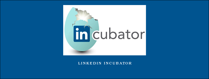 Linkedin Incubator