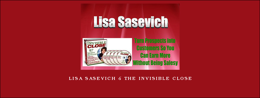 Lisa Sasevich – The Invisible Close