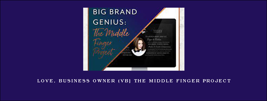 Love, Business Owner (vb] The Middle Finger Project