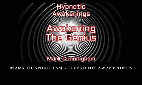 Mark Cunningham – Hypnotic Awakenings