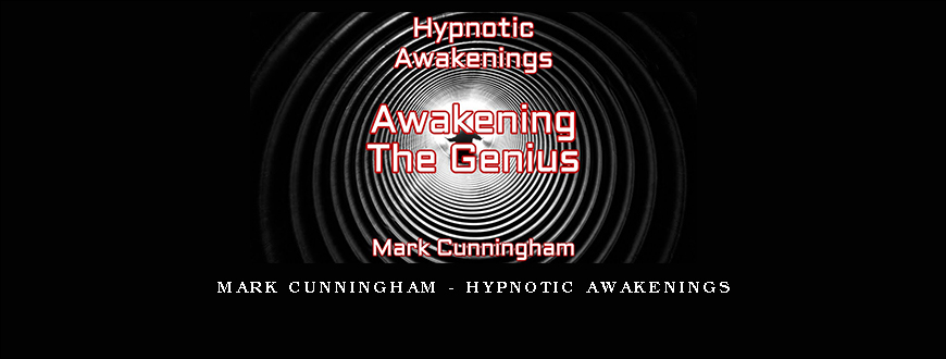 Mark Cunningham – Hypnotic Awakenings