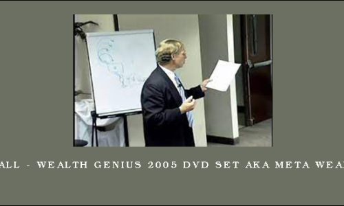 Michael Hall – Wealth Genius 2005 DVD Set aka meta Wealth Matrix