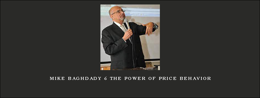 Mike Baghdady – The Power of Price Behavior