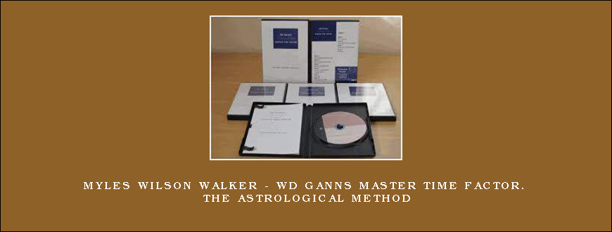 Myles Wilson Walker – WD Ganns Master Time Factor. The Astrological Method