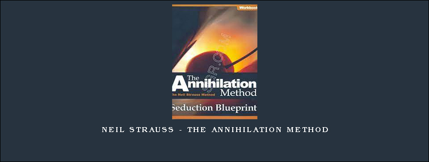 Neil Strauss – The Annihilation Method